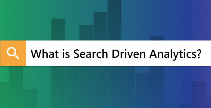 Search Driven Analytics To Discover Data At The Speed Of Thought